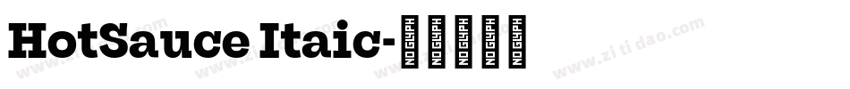 HotSauce Itaic字体转换